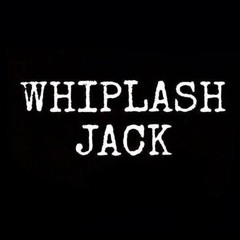 Whiplash Jack