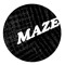 MAZE