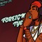 Foreign Tye [ @ForeignTye__]