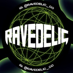 Ravedelic