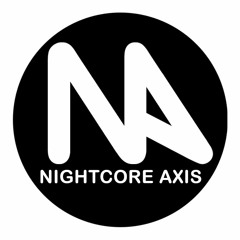 Nightcore Axis