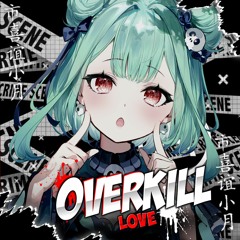 OverkillLove