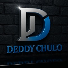 DEDDY CHULO ( 3nd )