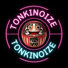 TONKINOIZE