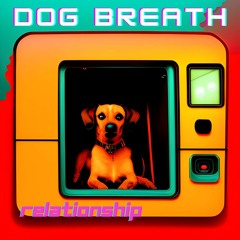 Dog Breath DeLux