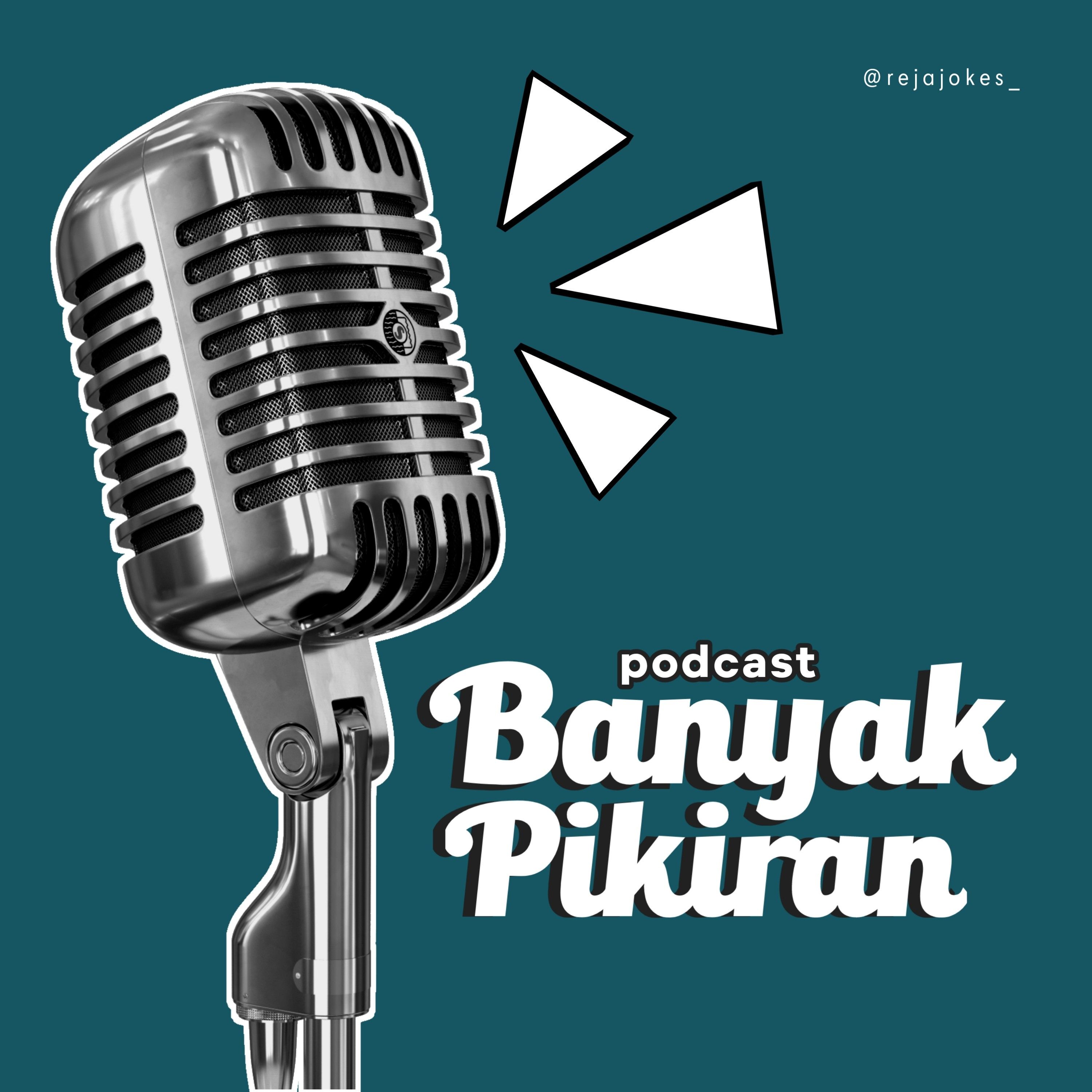 Podcast Banyak Pikiran