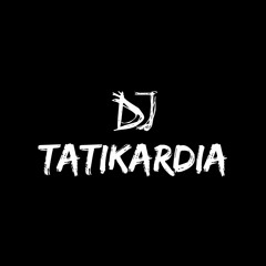 DJ TatiKardia
