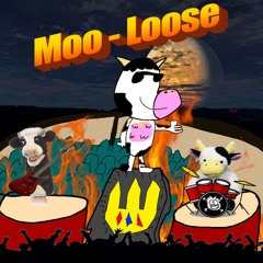 Moo-Loose