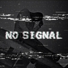 No Signal❌