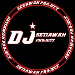 SETIAWAN PROJECT ♪