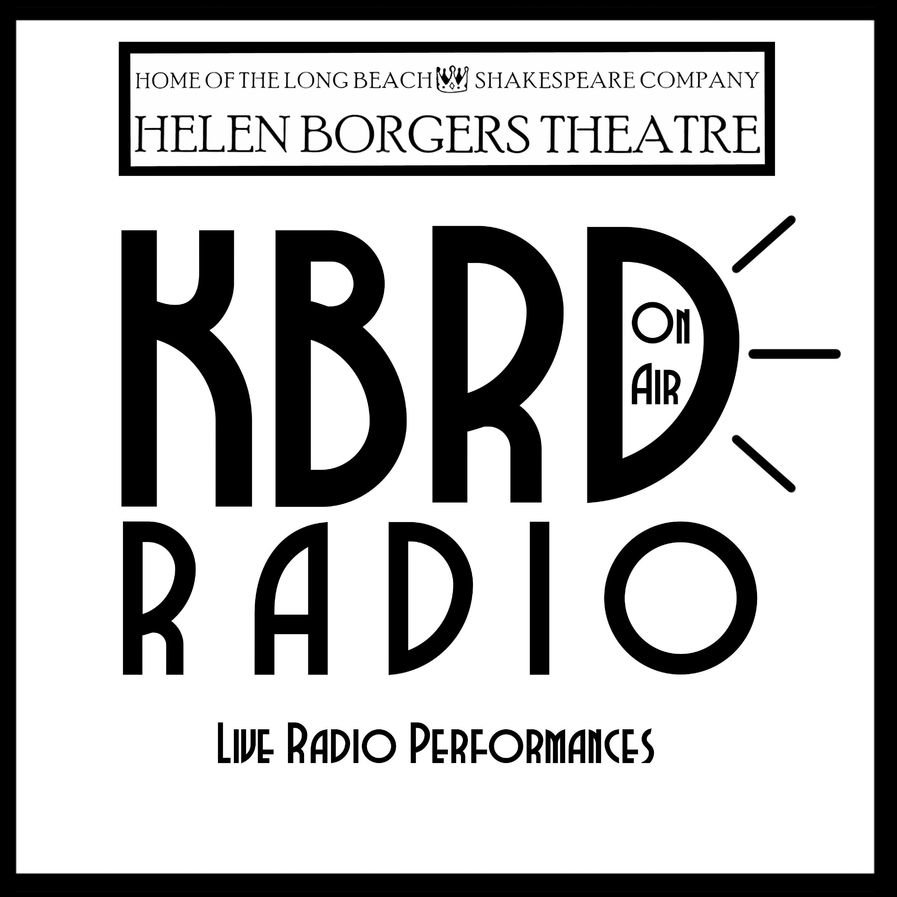 Helen Borgers Theater presents KBRD Radio