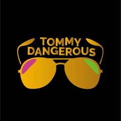 Tommy Dangerous (UK)