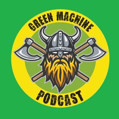 Green Machine Podcast - Episode 198 - At Ball Height