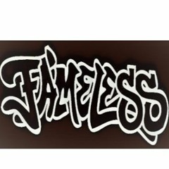FAMELESS