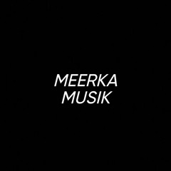 Meerka Musik