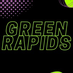 Green Rapids Podcast