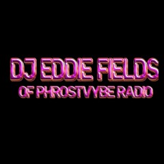 Mix By Dj Eddie Fields On 4  19 2024 For Soundcloud