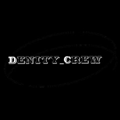 Denity_Crew