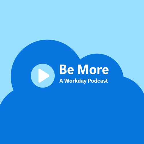 Be More, a Workday podcast’s avatar
