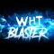 Wht Blaster