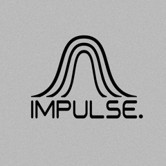 Impulse. /ESC.