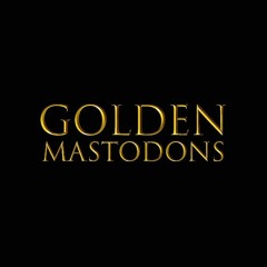 Golden Mastodons