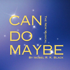Can Do Maybe