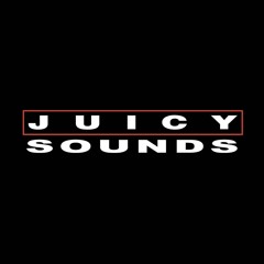 JUICY SOUNDS