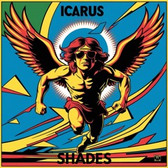 Icarus Shades