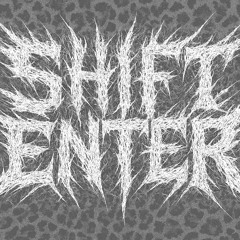 SHIFTENTER