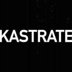 KASTRATE