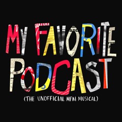 My Favorite Podcast