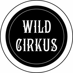 Wild Cirkus