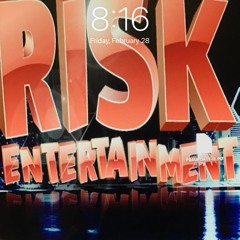 RISK- ENTERTAINMENT