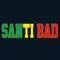 SANTI BAD