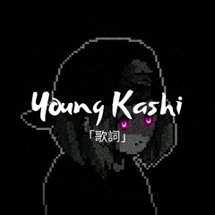 「Young Kashi」