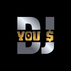 Dj You$