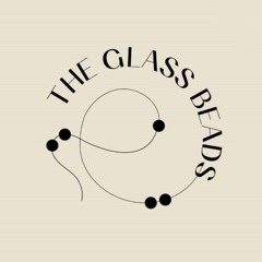 The Glass Beads