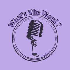 What's The Word?