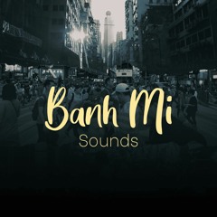 Banh Mi Sounds