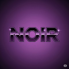 NOIR