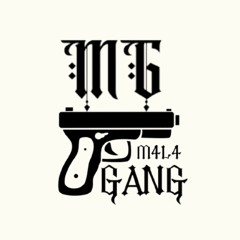 M4L4GANG MG