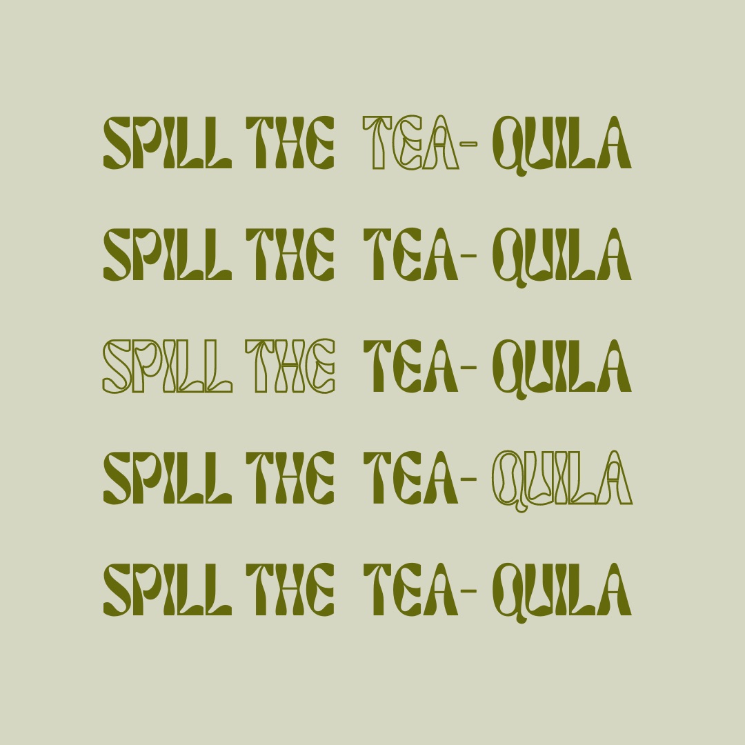 Spill the Tea-quila