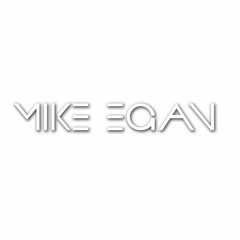 Dj Mike Egan