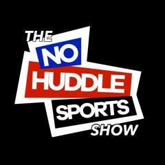 No Huddle Sports Show