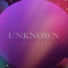 UNKNØWN [Chopsti.X]