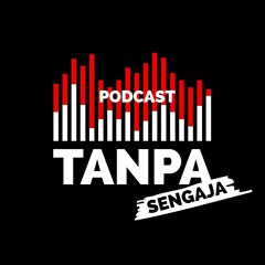 Tanpa Sengaja