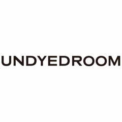 UNDYEDROOM