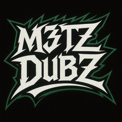 M3TZ_Dubz