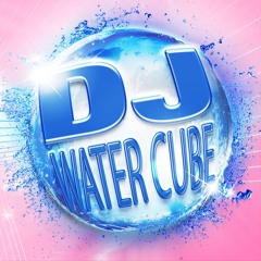 DJ Water Cube